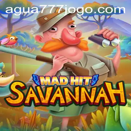 Descubra o Fascinante Mundo de MadHitSavannah e AGUA777.COM