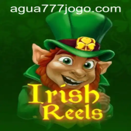 IrishReels: Descubra o Fascínio do Slots com AGUA777.COM